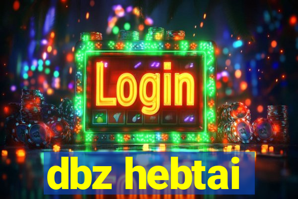 dbz hebtai